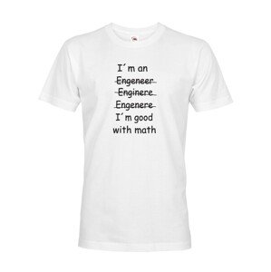 Pánské tričko  I´m good with math - pre milovníkov matematiky